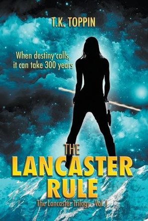The Lancaster Rule by T K Toppin 9798223869153