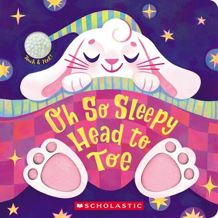 Oh So Sleepy Head to Toe by Scholastic 9781546139409