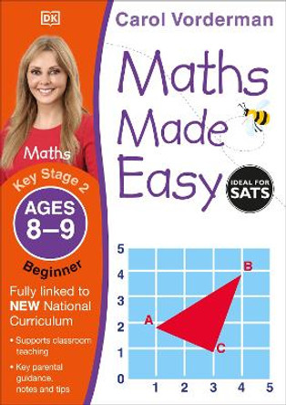 Maths Made Easy Ages 8-9 Key Stage 2 Beginner by Carol Vorderman