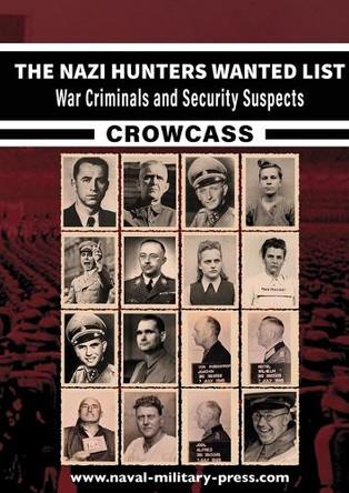 The Nazi Hunters Wanted List: Central Register Of War Criminals and Security Suspects by The National Archive 9781474540971