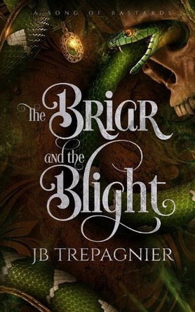 The Briar and the Blight: A Reverse Harem Fantasy Romance by Jb Trepagnier 9798330551699