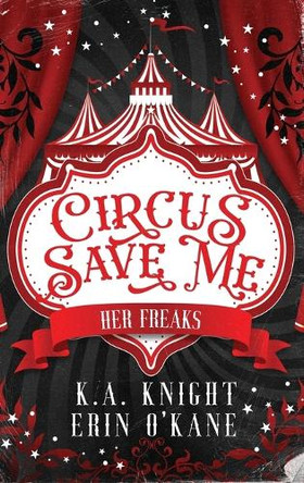 Circus Save Me by Ka Knight 9781068765414