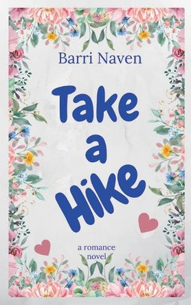Take a Hike by Barri Naven 9798227454652