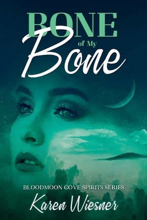 Bone of My Bone by Karen Wiesner 9798223432760