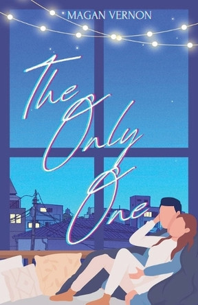 The Only One by Magan Vernon 9798227511751