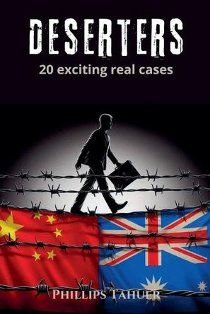Deserters 20 Exciting Real Cases by Phillips Tahuer 9798227723345