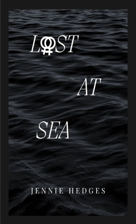Lost At Sea by Jennie Hedges 9798991388252