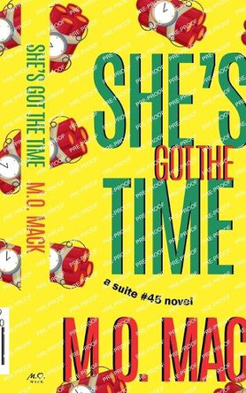 She's Got the Time by M O Mack 9798227701589