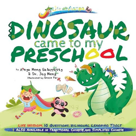 Words of Wisdom for Kids Dinosaur Came to My Preschool: Written in English Wisdom Paperback Big Print for Kids Asian Gifts by Joy Meng 9781956485141
