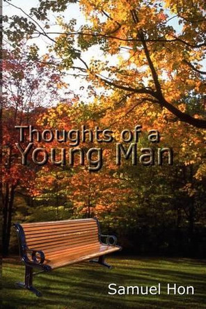 Thoughts of a Young Man by Samuel Hon 9781410747709