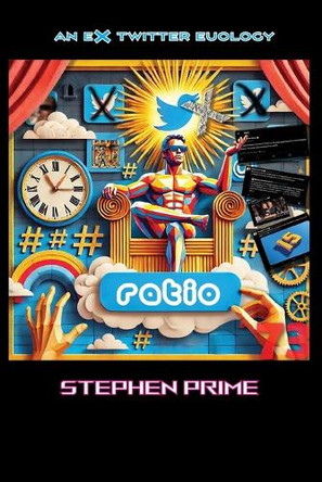 Ratio: An eX Twitter Eulogy by Stephen Prime 9781917595148