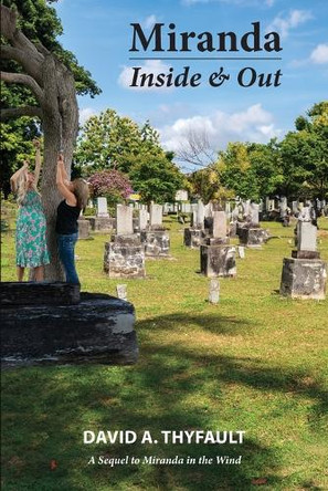 Miranda Inside & Out by David a Thyfault 9781957077949