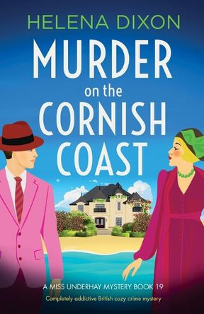 Murder on the Cornish Coast: Completely addictive British cozy crime mystery by Helena Dixon 9781835257418
