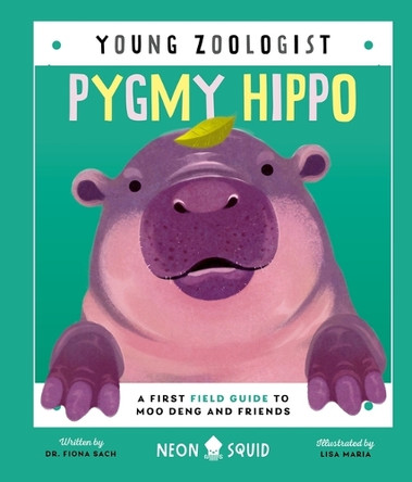 Pygmy Hippo (Young Zoologist): A First Field Guide to Moo Deng and Friends by Lisa Maria 9781684495894