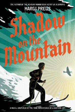 Shadow on the Mountain by Margi Preus