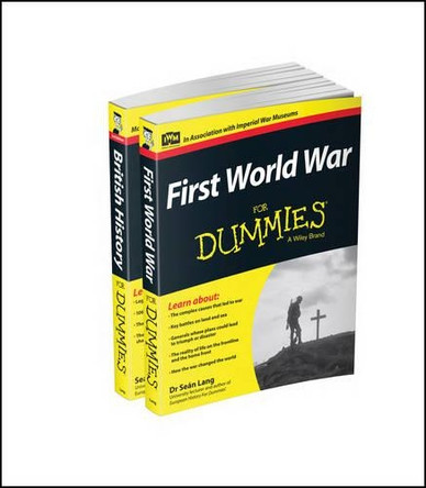 History For Dummies Collection - First World War For Dummies/British History For Dummies, 3rd Edition by Sean Lang 9781119086321