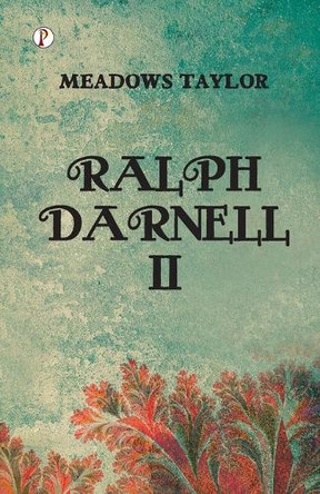 Ralph Darnell II by Meadows Taylor 9789390697670