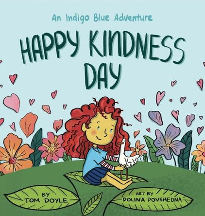 Happy Kindness Day: An Indigo Blue Adventure by Tom Doyle 9798218469412