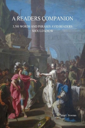 A Reader's Companion IV by John Bowman 9798218433604