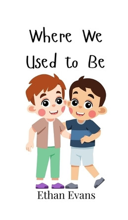 Where We Used to Be by Ethan Evans 9789908006765