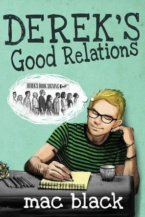 Derek's Good Relations by Mac Black 9781908135421