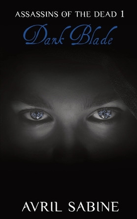 Dark Blade by Avril Sabine 9781925941371