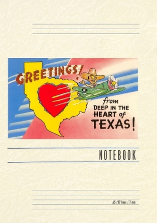 Vintage Lined Notebook Greetings from Deep in the Heart of Texas by Found Image Press 9798385448845