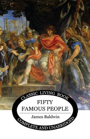 Fifty Famous People by James Baldwin 9781922348128