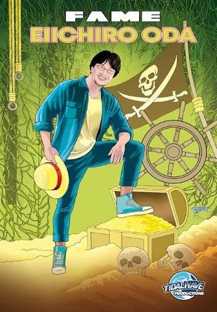 Fame: Eiichiro Oda: Creator of the series "One Piece" by Eric M Esquivel 9781966879053