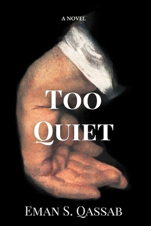 Too Quiet by Eman S Qassab 9789922219882