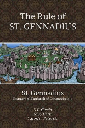 The Rule of St. Gennadius by St Gennadius of Constantinople 9798330399772