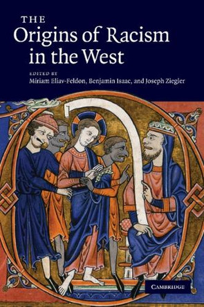 The Origins of Racism in the West by Miriam Eliav-Feldon 9781107687264
