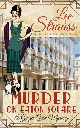 Murder on Eaton Square: a cozy historical mystery by Lee Strauss 9781774090398