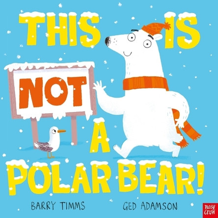 This Is Not a Polar Bear! by Ged Adamson 9798887771366