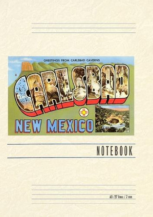 Vintage Lined Notebook Greetings from Carlsbad, New Mexico by Found Image Press 9798385436620