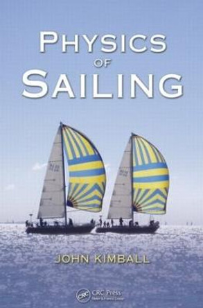 Physics of Sailing by John Kimball