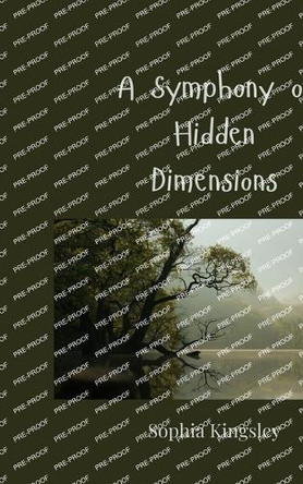A Symphony of Hidden Dimensions by Sophia Kingsley 9783690807463