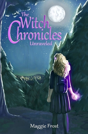 The Witch Chronicles: Unraveled by Arianna Fox 9798991759205