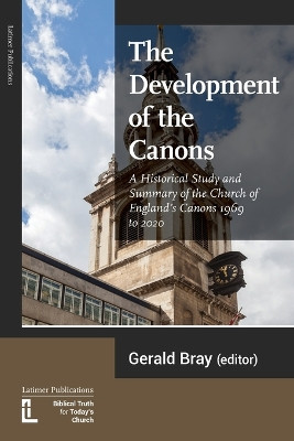 The Development of the Canons by Gerald Bray 9781906327729