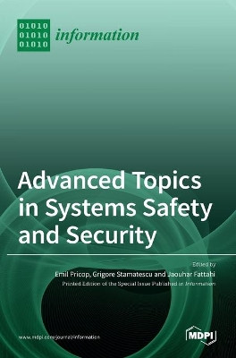 Advanced Topics in Systems Safety and Security by Emil Pricop 9783036516233