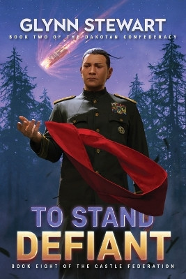 To Stand Defiant by Glynn Stewart 9781989674291