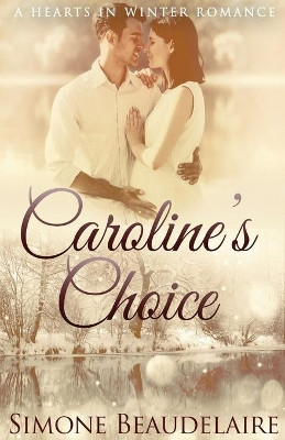 Caroline's Choice by Simone Beaudelaire 9784867456798