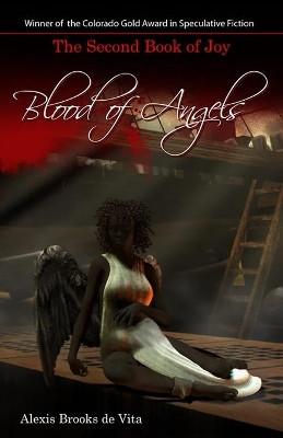 Blood of Angels - The Second Book of Joy by Alexis Brooks de Vita 9781786954886