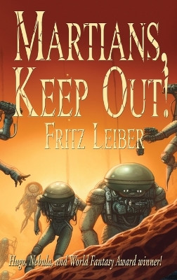 Martians, Keep Out! by Fritz Leiber 9781515460428
