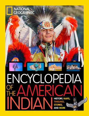 Encyclopedia of the American Indian (National Geographic Kids) by National Geographic Kids