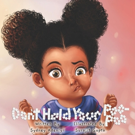 Don't Hold Your Poo-Poo by Sydney Adeniyi 9798988039747