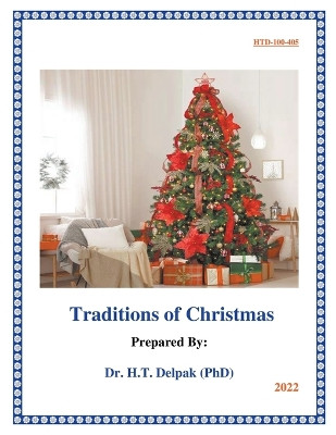 Traditions of Christmas by Heady Delpak 9798215113912
