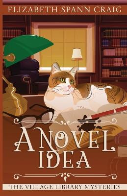 A Novel Idea by Elizabeth Spann Craig 9781955395168