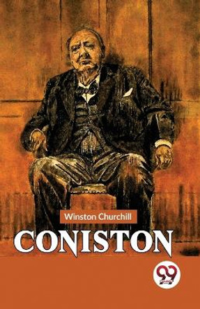 Coniston by Winston Churchill 9789358712124