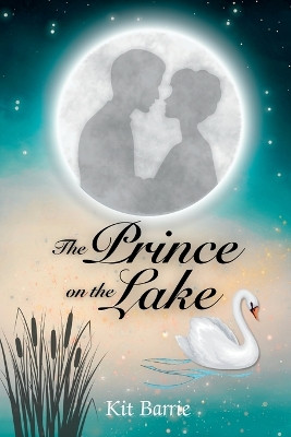 The Prince on the Lake by Kit Barrie 9798987557495